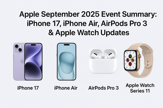 Apple September 2025 Event: iPhone 17, iPhone Air, AirPods Pro 3 & Apple Watch Updates