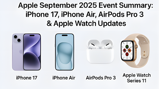 Apple September 2025 event banner featuring iPhone 17 series, ultra-thin iPhone Air, AirPods Pro 3 with heart-rate sensor and Apple Watch Series 11 launch highlights