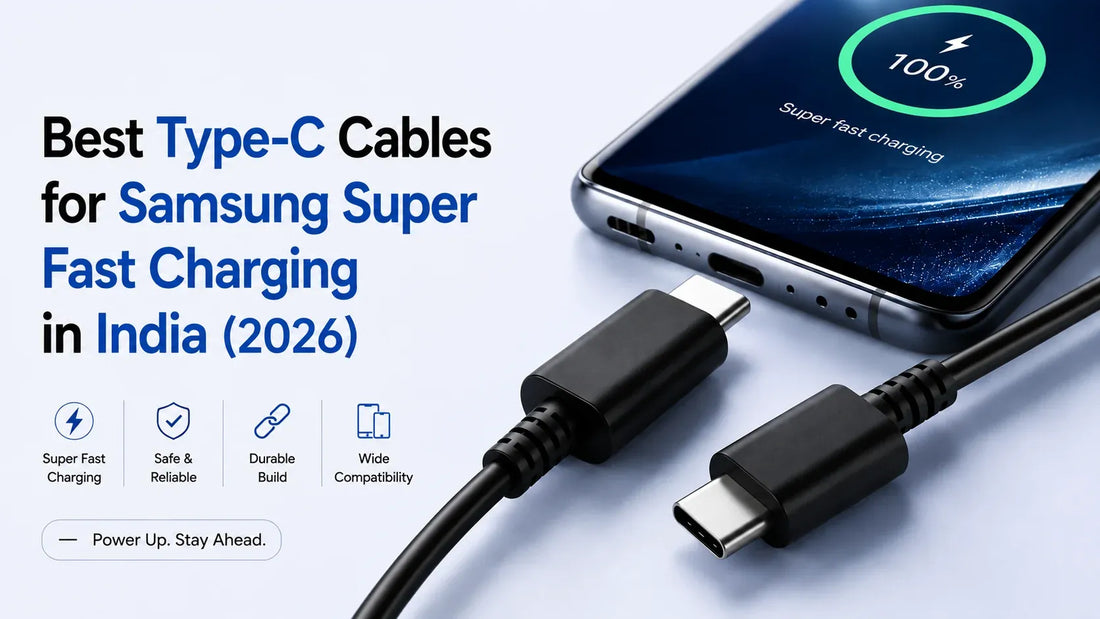 Best Samsung Super Fast Charging Cable in India 2026 guide featuring USB-C to USB-C fast charging cable with Samsung smartphone for 25W super fast charging compatibility. 