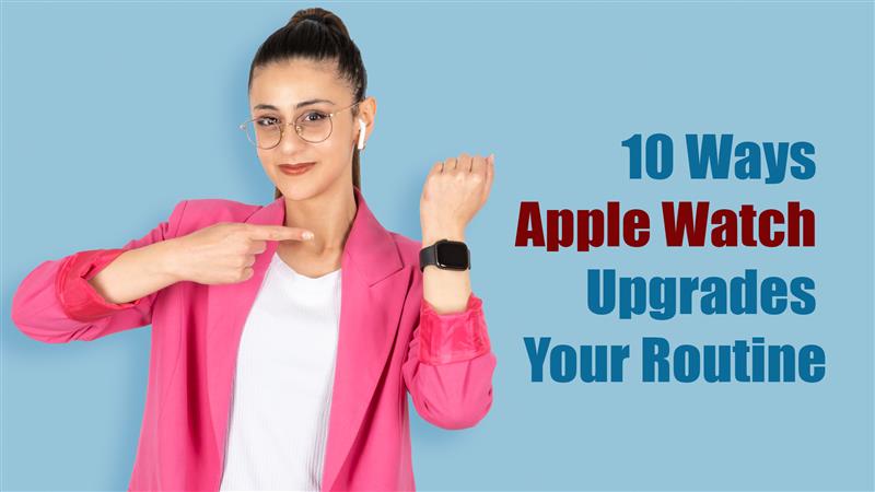 Apple Watch daily routine concept showing health tracking, notifications, fitness activity rings and smart features improving productivity and lifestyle