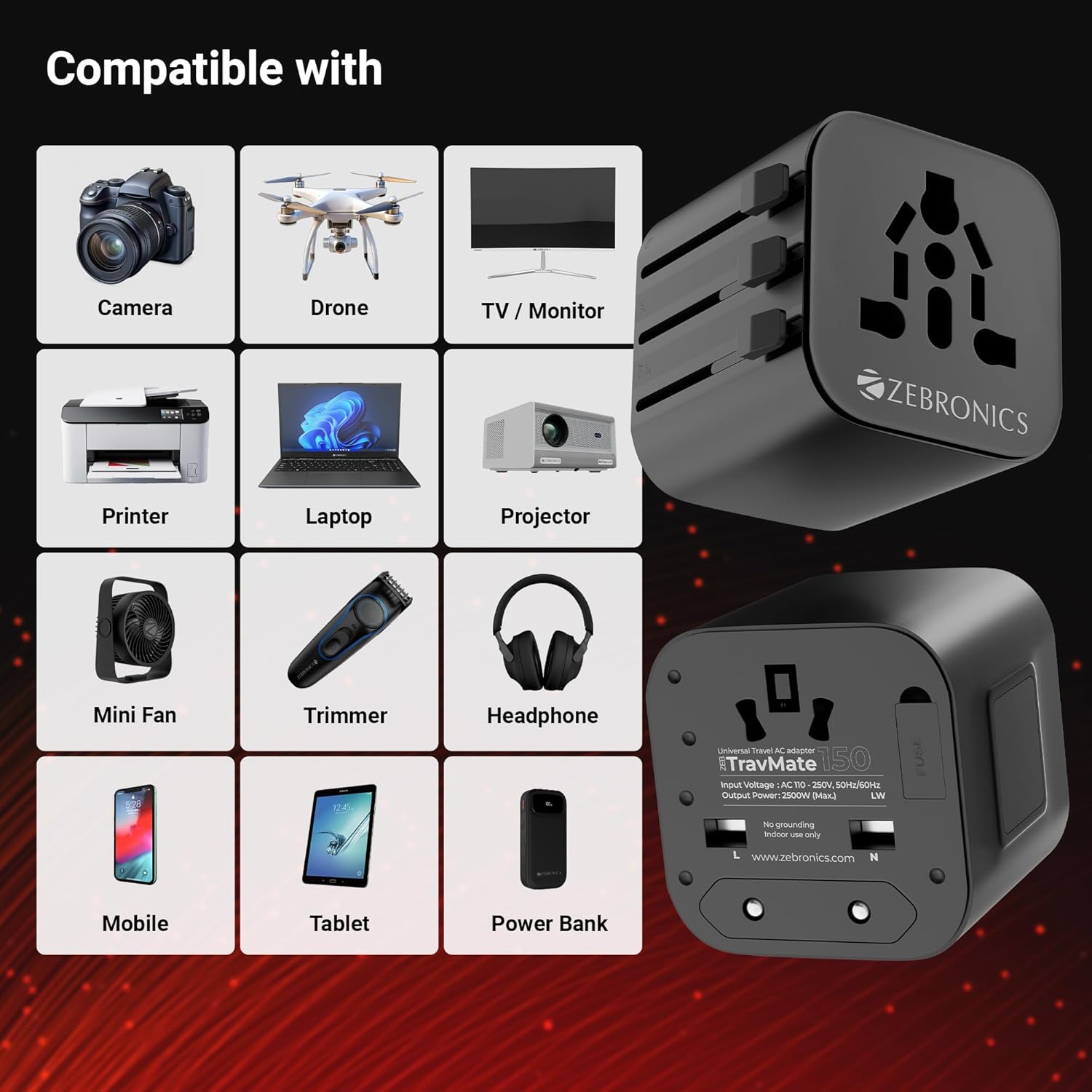 Zebronics TravMate 150 travel adapter compatible with camera drone TV laptop printer projector and mobile devices